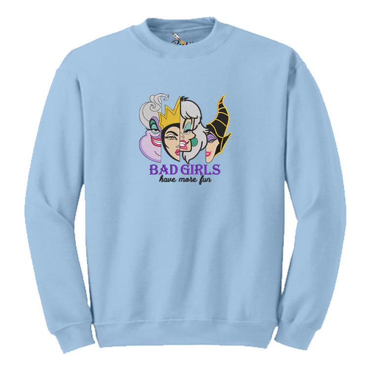 Bad Girls Have More Fun Embroidered  Sweatshirt